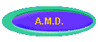 A.M.D.